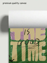 God Is Good - All the Time Canvas